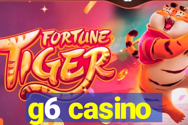 g6 casino